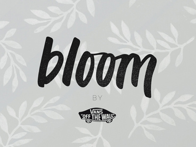 Bloom x Vans Logo branding brush pen footwear design hand lettering lettering logo design shoe design vans