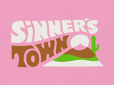 Sinner's Town 70s boob cactus hand lettering lettering mountain seventies sun sunrise type typography