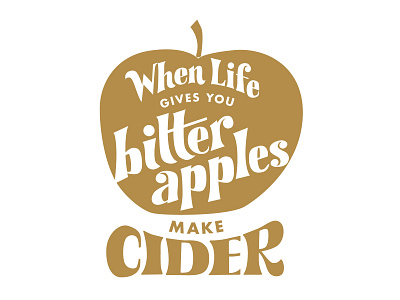 When Life Gives You Bitter Apples affirmations apples brewery cider foodie kitchen art motivational motivational monday motivational quotes positive vibes when life gives you lemons