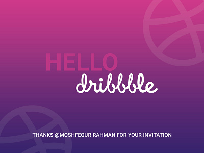 Hello Dribble design dribble first shot typography welcome