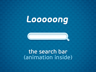 "Loooong" the search bar
