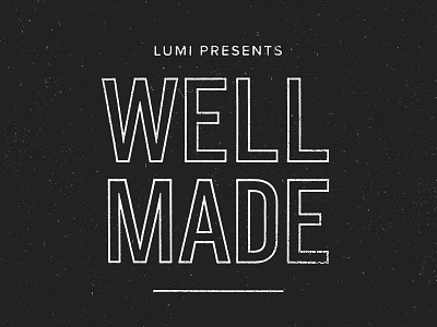Well Made podcast cover lumi podcast well made