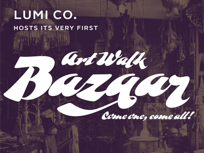 Lumi Bazaar art walk event lumi poster