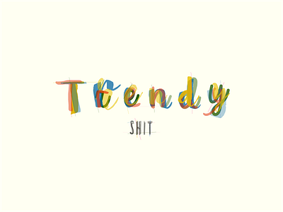 Trendy Shit fonts handmade layering lettering overlay script shit therapy trends trendy type