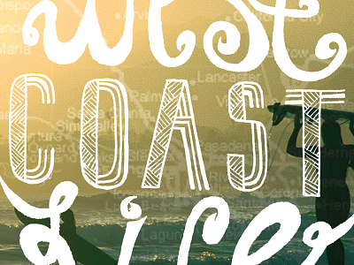 West Coast Life california hand drawn type hand lettering lettering type typography west coast