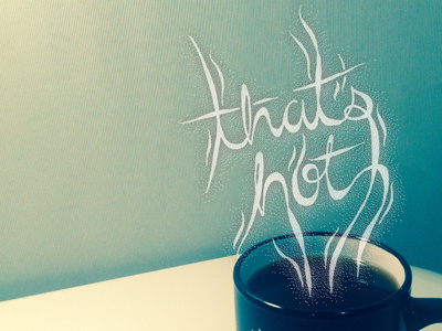 That's Hot drawing hand drawn type hand lettering lettering sketch type typography