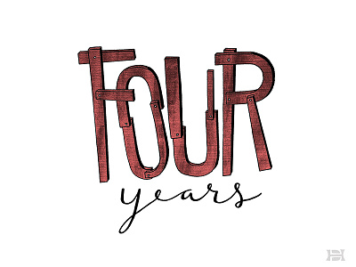 Four Years anniversary celebration design hand lettering illustration lettering script typography