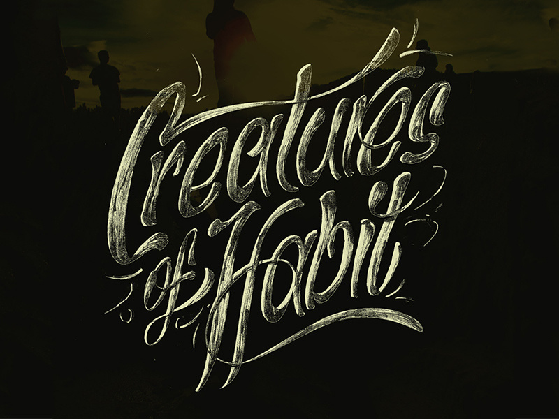 Creatures of Habit flourish typography lettering hand lattering logo script sign painting marker thoughts on paper project