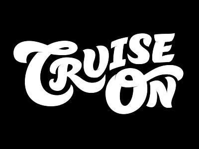 Cruise On casual cruise lettering script sign painter type typography vector