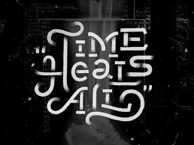 Time Heals All lettering linear monoline time typography xray