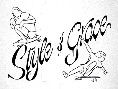 Style & Grace illustration lettering script skate skateboarding sketch sketchy texture