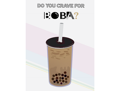 BOBA illustration boba tea cravings design dream drinks flat illustration milktea sweet drink taiwanese vector
