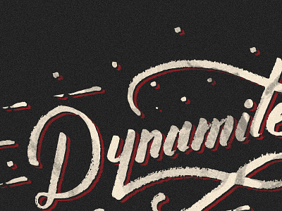 Dynamite! beautiful debut goodtype graphic design handlettering lettering script stamp typography vintage