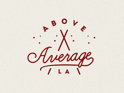 Above Average LA Logo badge brand branding handmade la lettering logo outdoors stamp streetwear tent texture
