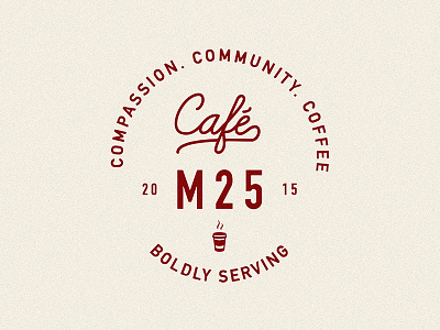 Café M25 Logo badge bible brand branding coffee coffee shop handmade la lettering logo stamp texture