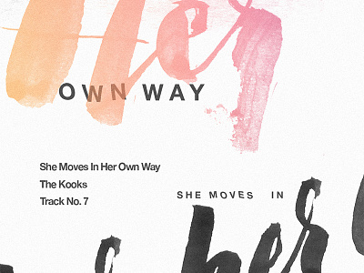 She Moves in Her Own Way beautiful debut goodtype graphic design handlettering lettering script stamp typography vintage