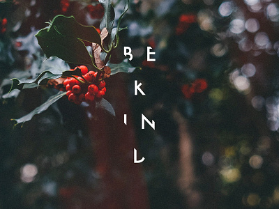 Be Kind