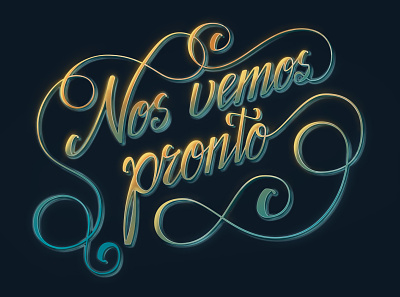 Lettering: Nos vemos pronto elegant fonts fonts illustration lettering lettering art quote type typography vector words