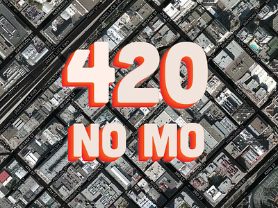 420 no mo