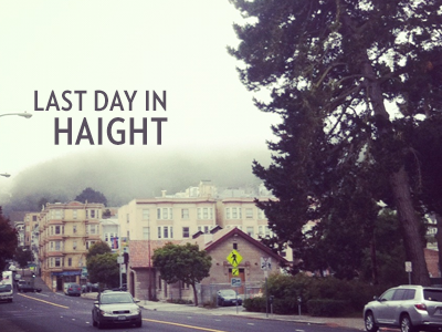 Last Day In Haight