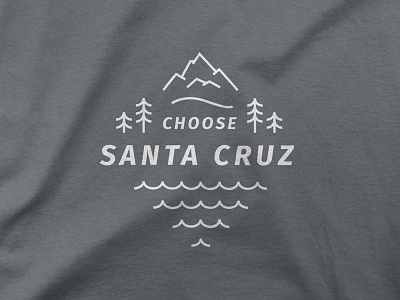 Choose Santa Cruz T-Shirt choose cruz forest mountains ocean santa t shirt trees