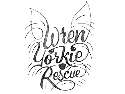 Wren Yorkie Rescue logo sketch dogs hand lettering lettering logo pencil sketch type