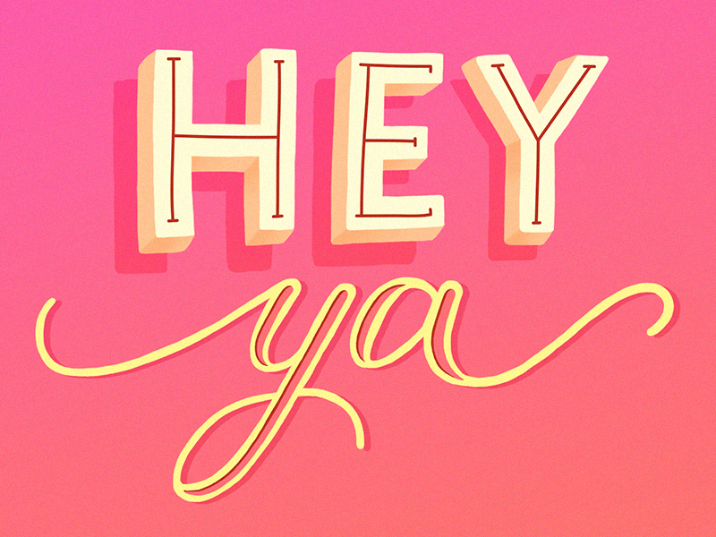 Hey ya! by Bianca Brandão on Dribbble