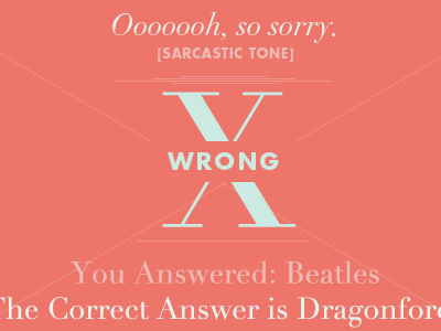 Wrong didot dragonforce futura sarcasm wrong