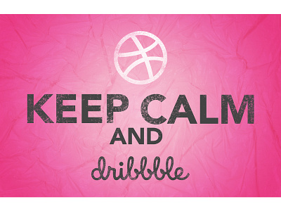 Keep calm and dribble dribble dribbleinvite first shot firstshot invitation keep calm logo pink