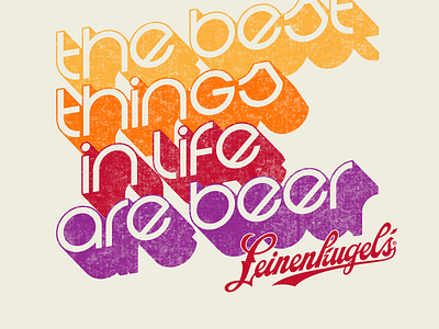Best Things in Life beer beer art beer branding dimensional type distressed tee design tee shirt typography vintage