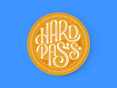 Hard Pass hard pass lettering seal stamp type typography