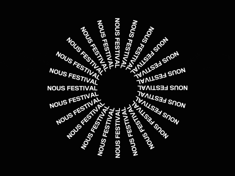 Nous Festival Typography Animation after effects animation black and white bold kinetic typography motion motion design motion graphics typography