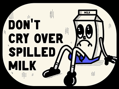 Don't Cry Over Spilled Milk black and white branding cartoon character character design comic book design digital art drawing drink food graphic design hand drawn illustration illustration art monochrome poster print typography vintage