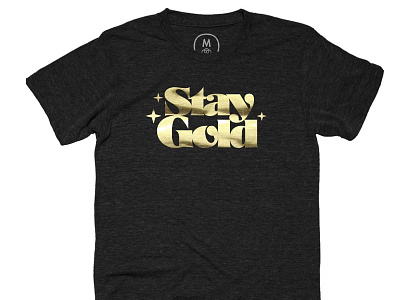 Stay Gold, Metallic Plastisol Print Tee apparel fashion t-shirt tee