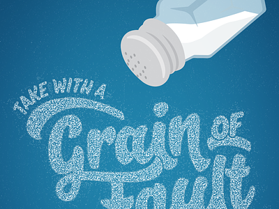 Take With a Grain of Fault illustration poster design salt salt shaker sketch comedy typography vector illustration
