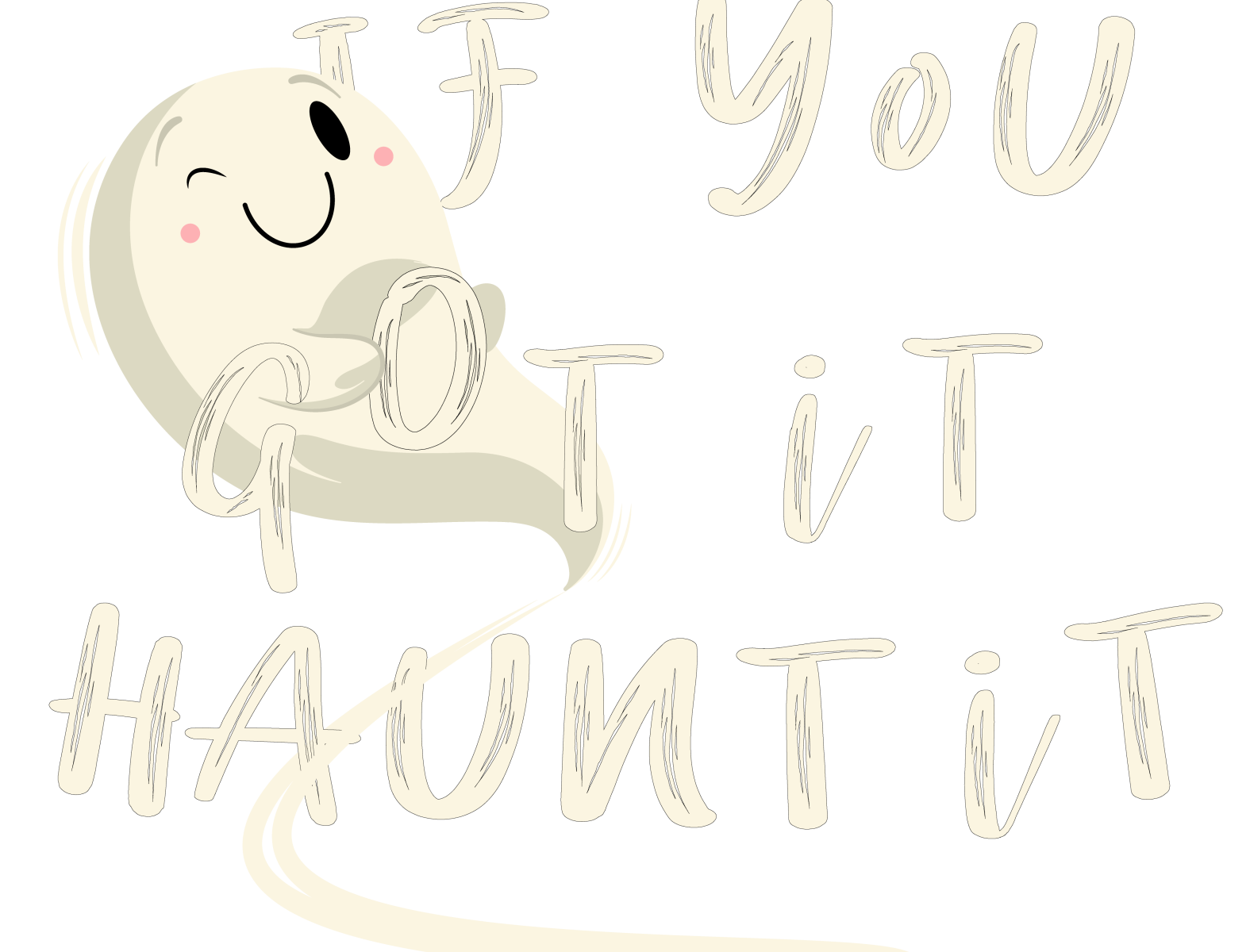 hi-if-you-got-it-haunt-it-by-adam-on-dribbble