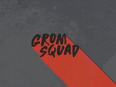 Grom Squad