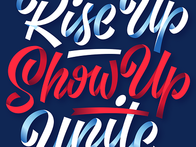 Rise Up. Show Up. Unite! biden election harris illustration lettering ribbon rise riseupshowupunite script show type unite vector vote
