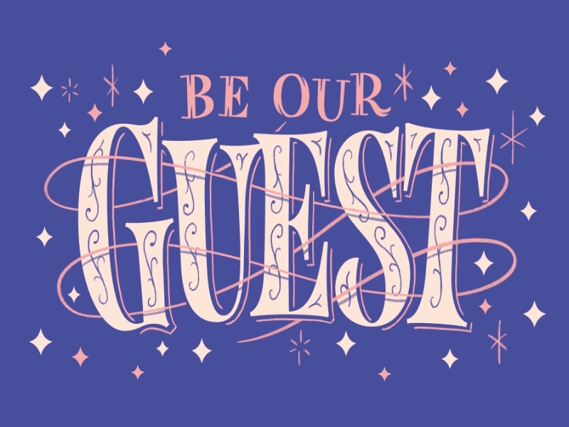 Be Our Guest By Jonathan Ball On Dribbble