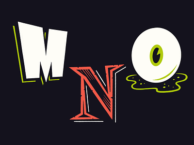 36 Days of Spooky Type: MNO eye halloween horror illustration lettering spooky type