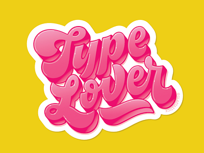 Type Lover 3dtype 70s lettering lover script sticker type