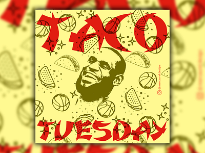 Taco Tuesday illustration lebron illustration taco