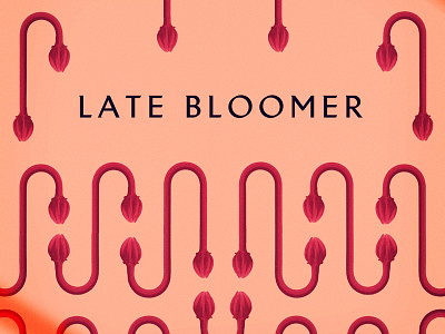 Late Bloomer album bloom cover design flower