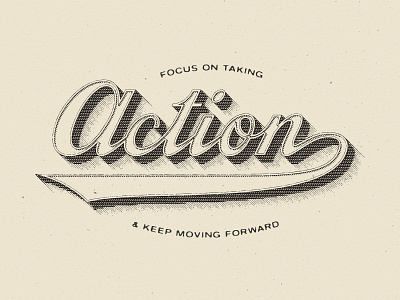 Focus On Taking Action engraving lettering script texture type vintage