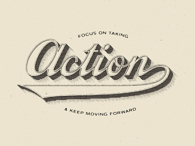 Focus On Taking Action