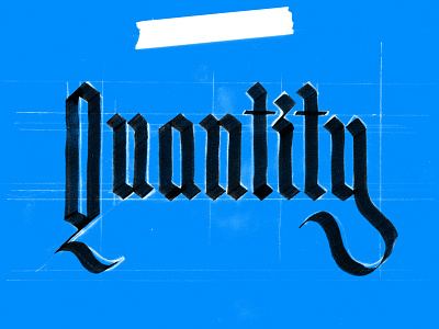 Quantity blackletter calligraphy lettering quantity