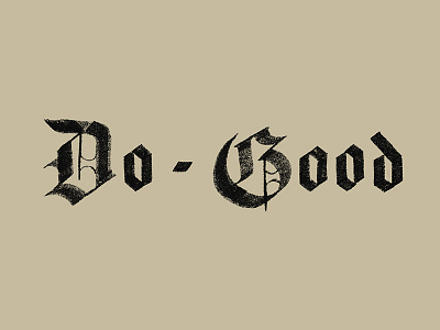 Do-Good calligraphy d do good g good hand lettering lettering typography