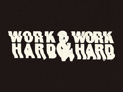 Work Hard & Work Hard ampersand hard scan typography work