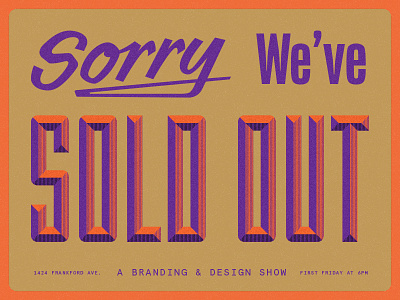 The Art of Selling Out branding design event identity philadelphia sold out typography
