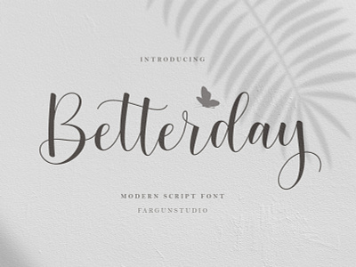 Betterday Script branding brush font design illustration lettering logotype modern calligraphy modern calligraphy font type typography